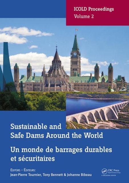 Sustainable and Safe Dams Around the World / Un monde de barrages durables et securitaires : Proceedings of the ICOLD 2019 Symposium, (ICOLD 2019), June 9-14, 2019, Ottawa, Canada / Publications du symposium CIGB 2019, juin 9-14, 2019, Ottawa, Canada
