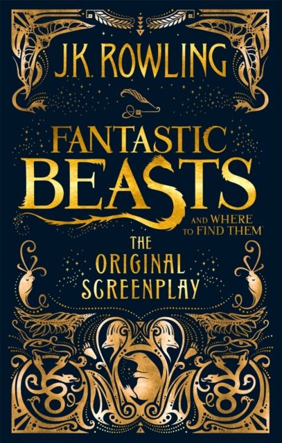 Fantastic beasts and where to find them : the original screenplay