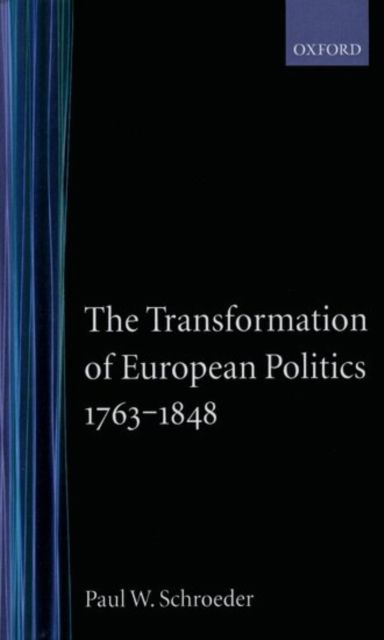 The Transformation of European Politics 1763-1848