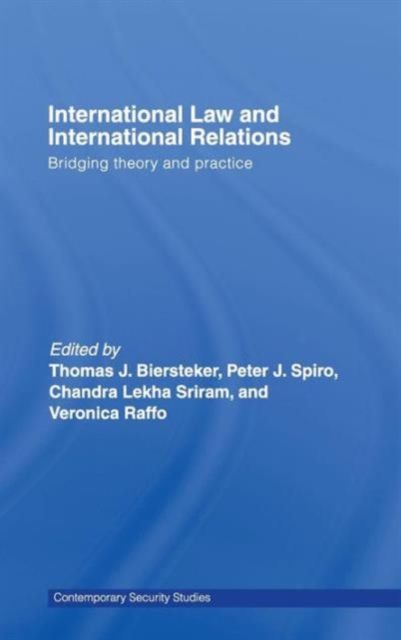 International Law and International Relations : Bridging Theory and Practice
