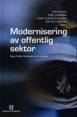 Modernisering av offentlig sektor : new public management i praksis