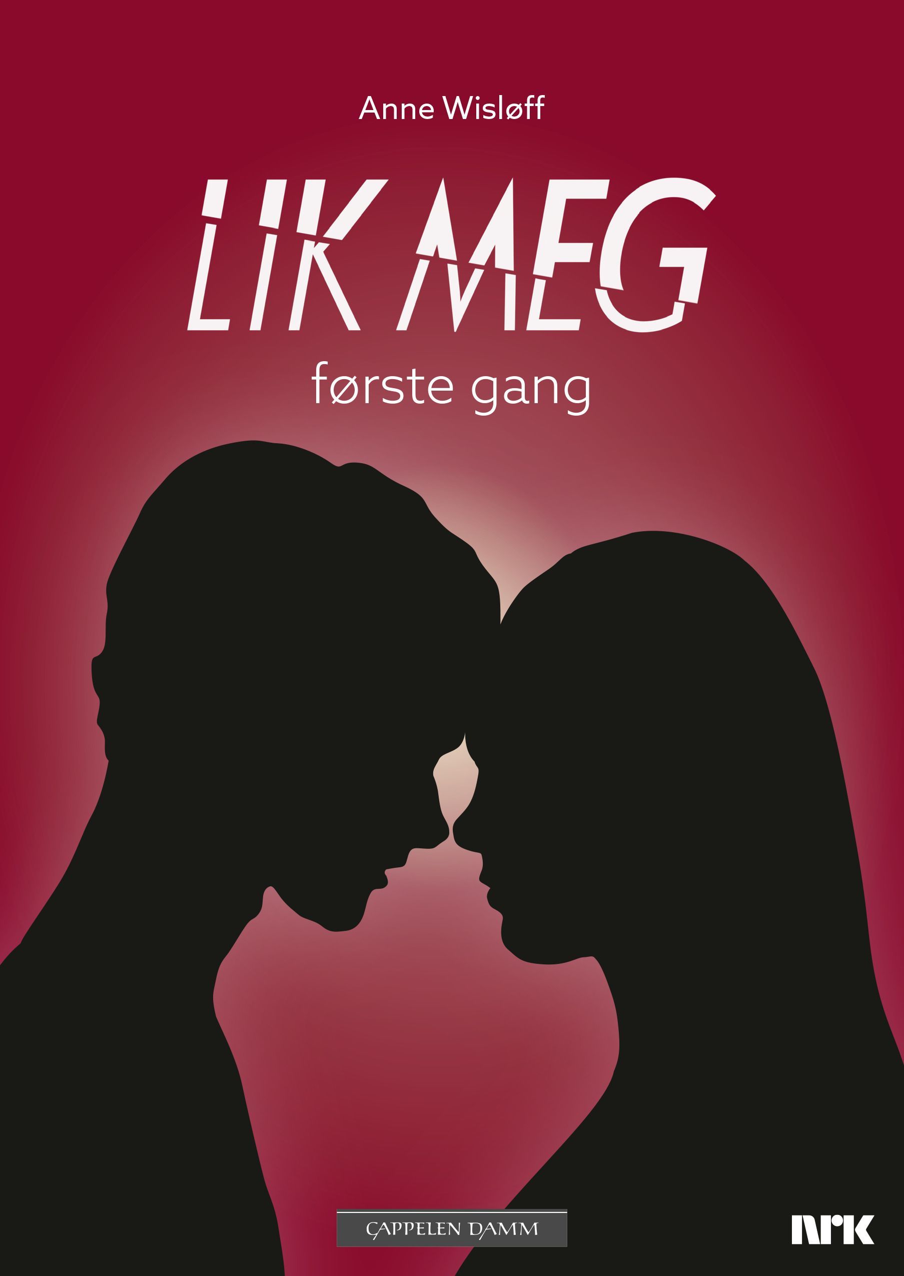 Lik meg : første gang