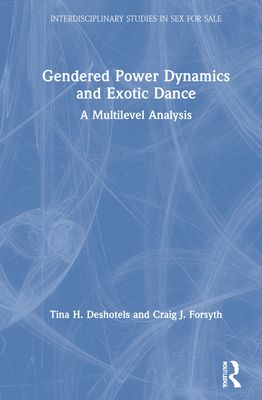 Gendered Power Dynamics and Exotic Dance : A Multilevel Analysis