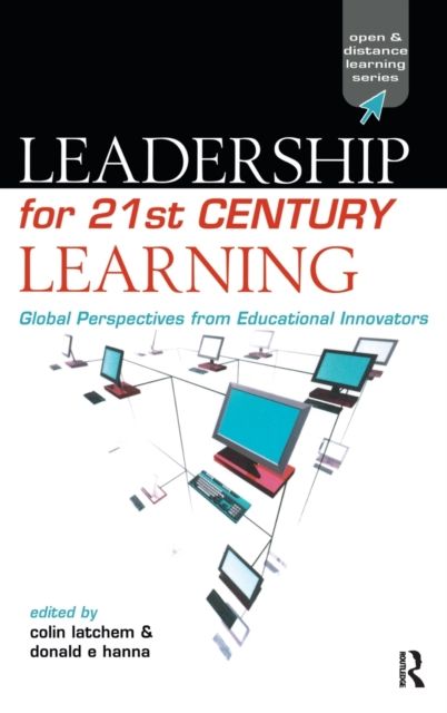 Leadership for 21st Century Learning : Global Perspectives from International Experts