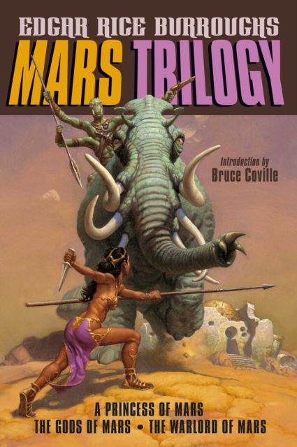 Mars Trilogy : A Princess of Mars / The Gods of Mars / The Warlord of Mars
