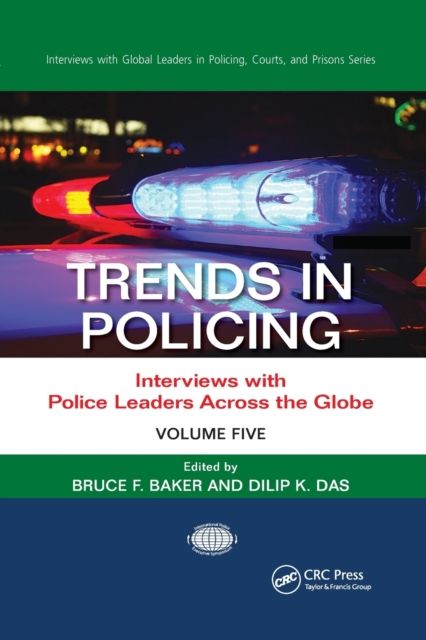Trends in Policing : Interviews with Police Leaders Across the Globe, Volume Five