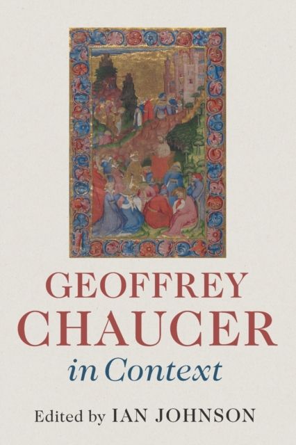 Geoffrey Chaucer in Context