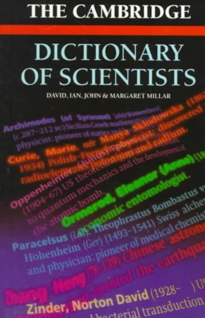 The Cambridge Dictionary of Scientists
