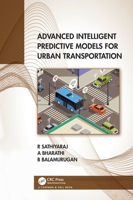 Forsidebilde av Advanced Intelligent Predictive Models for Urban Transportation