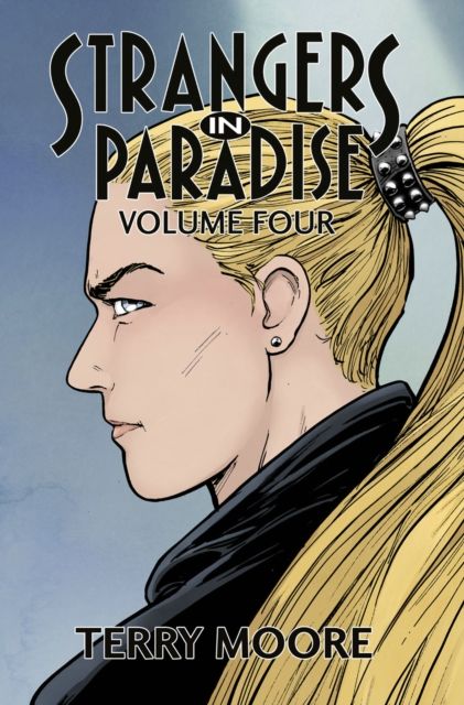 Strangers in paradise. Volume four
