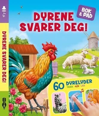 Dyrene svarer deg! : 60 dyrelyder : trykk, hør, lær
