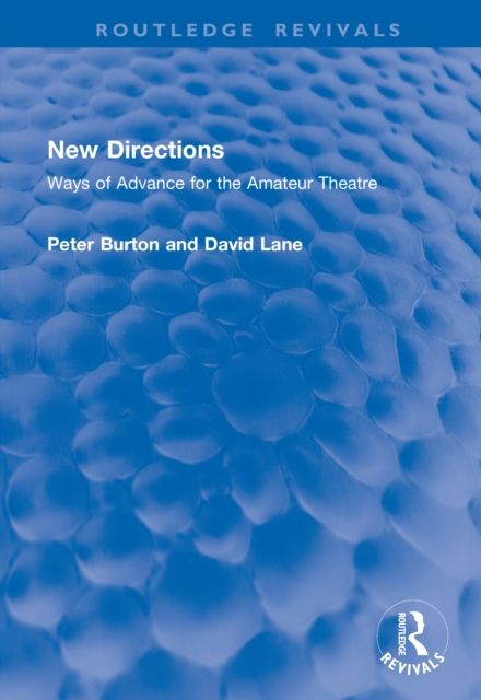 New Directions : Ways of Advance for the Amateur Theatre