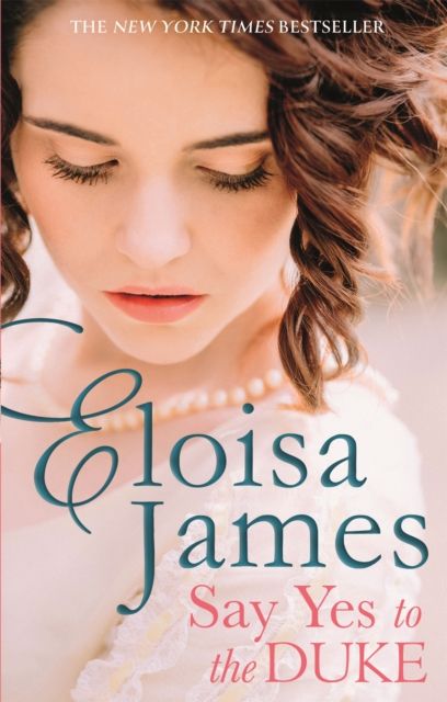 Say Yes to the Duke : a brand new irresistible romance to sweep you away this summer