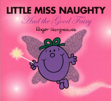Little Miss Naughty And the Good Fairy