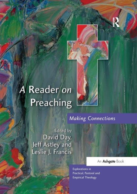 A Reader on Preaching : Making Connections