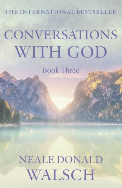 Conversations with God - Book 3 : An uncommon dialogue