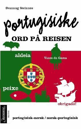 Portugisiske ord på reisen : portugisisk-norsk, norsk-portugisisk