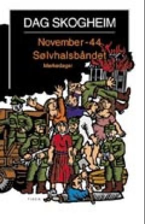 November -44 ; Sølvhalsbåndet : merkedager