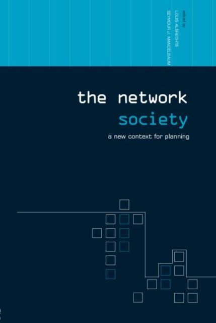 The Network Society : A New Context for Planning