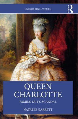 Queen Charlotte : Family, Duty, Scandal