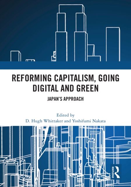 Reforming Capitalism, Going Digital and Green : Japan’s Approach