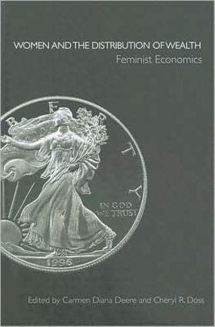 Women and the Distribution of Wealth : Feminist Economics
