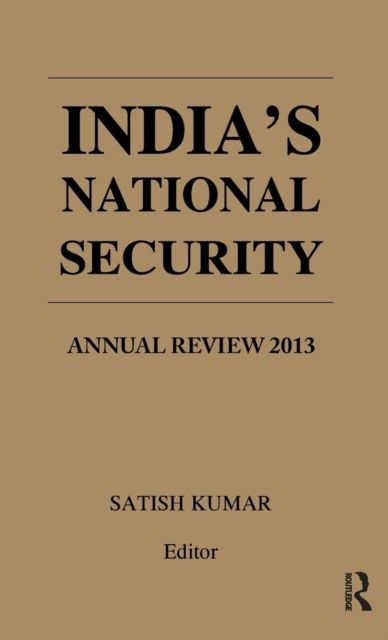 India's National Security : Annual Review 2013