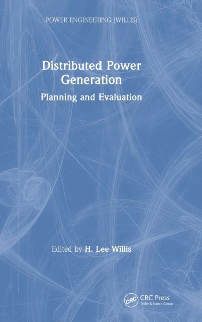 Distributed Power Generation : Planning and Evaluation