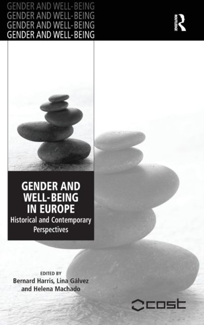 Gender and Well-Being in Europe : Historical and Contemporary Perspectives