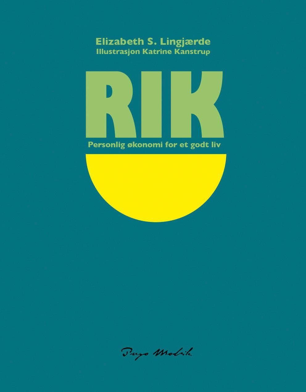 Rik : personlig økonomi for et godt liv