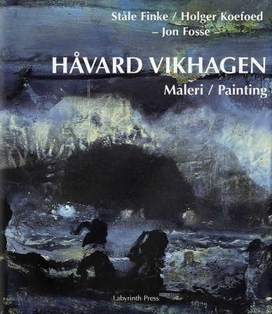 Håvard Vikhagen : tilnærminger til maleriet