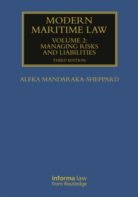Modern Maritime Law (Volume 2) : Managing Risks and Liabilities