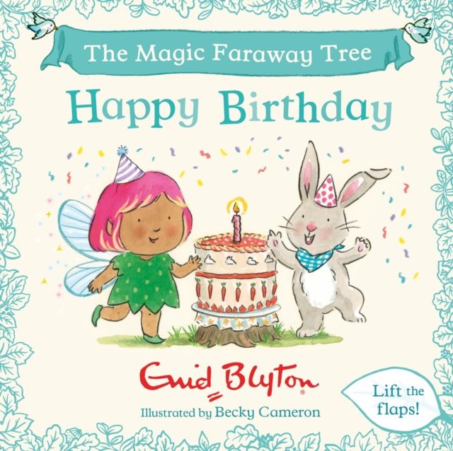 The Magic Faraway Tree: Happy Birthday : A Lift-the-Flap Story