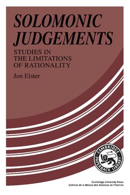 Solomonic Judgements : Studies in the Limitation of Rationality