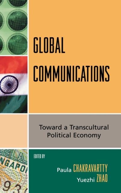 Global Communications : Toward a Transcultural Political Economy