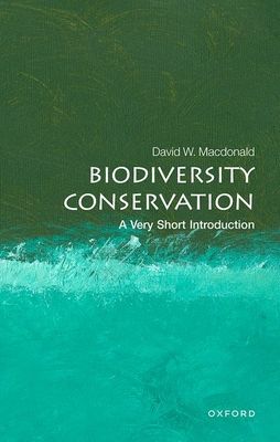Biodiversity conservation : a very short introduction