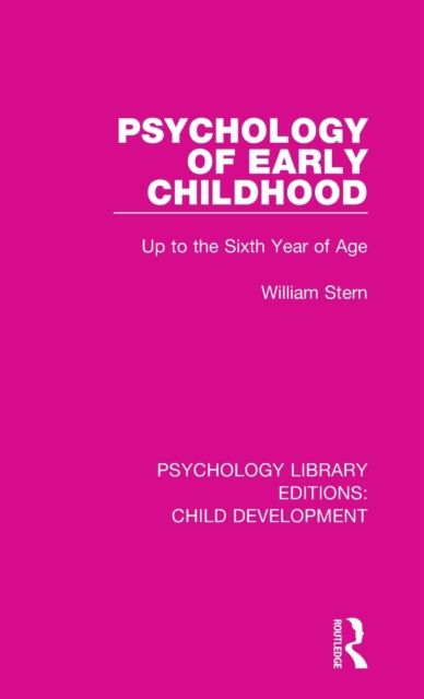Psychology of Early Childhood : Up to the Sixth Year of Age