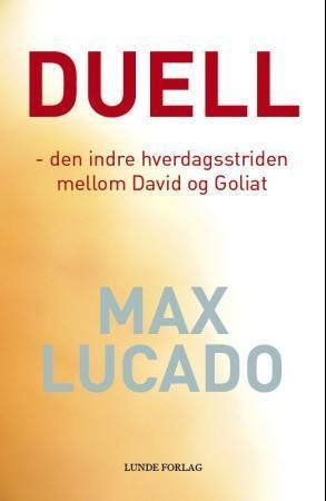 Duell : den indre hverdagsstriden mellom David og Goliat