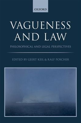 Vagueness and Law : Philosophical and Legal Perspectives