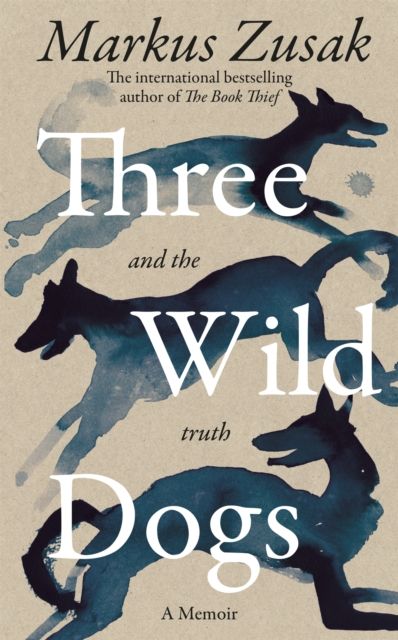 Three wild dogs : and the truth
