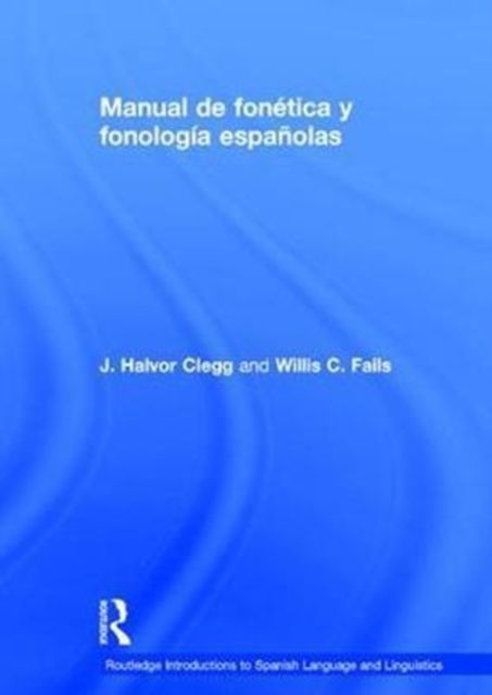 Manual de fonetica y fonologia espanolas