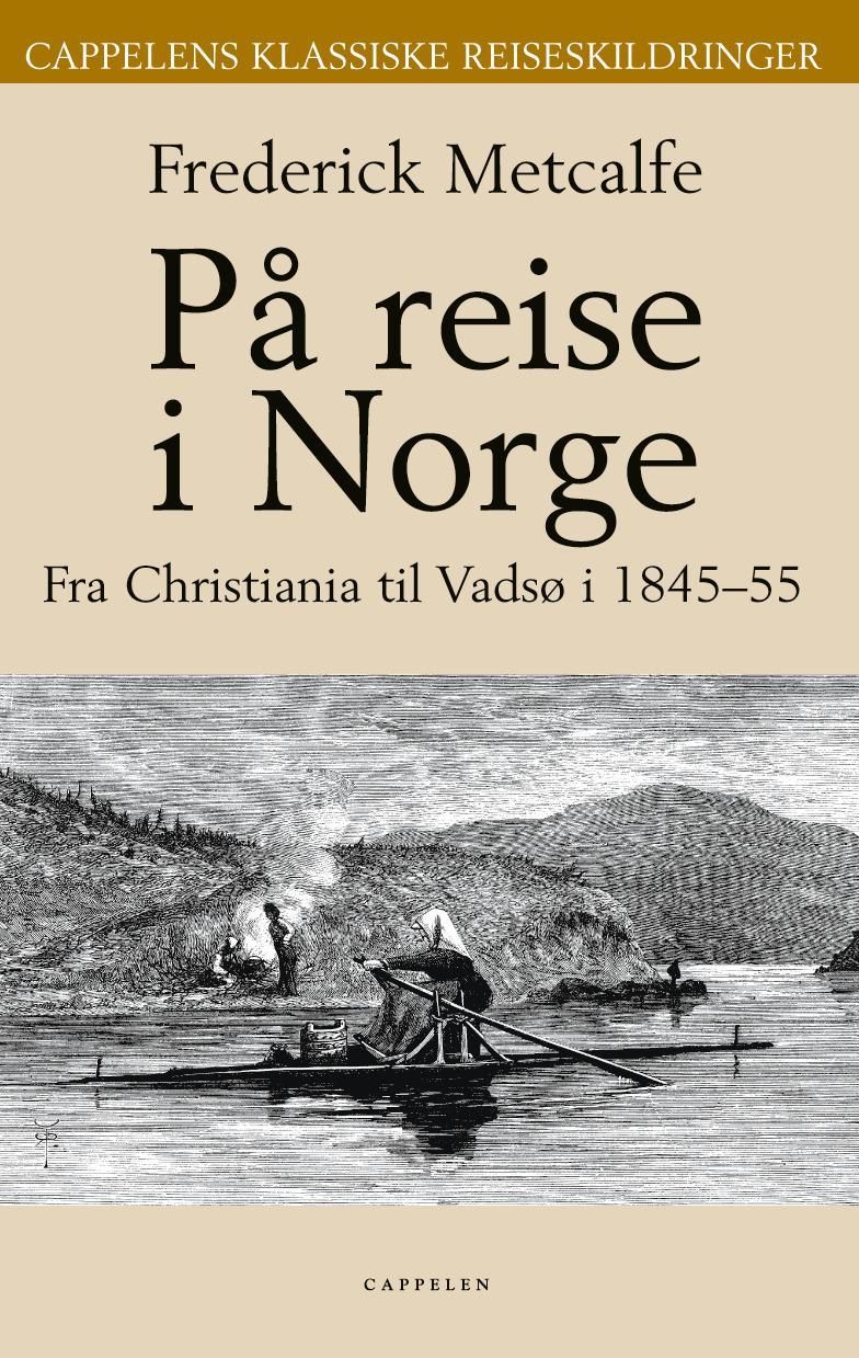 På reise i Norge : fra Christiania til Vadsø i 1854-55
