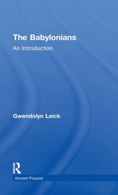 The Babylonians : An Introduction