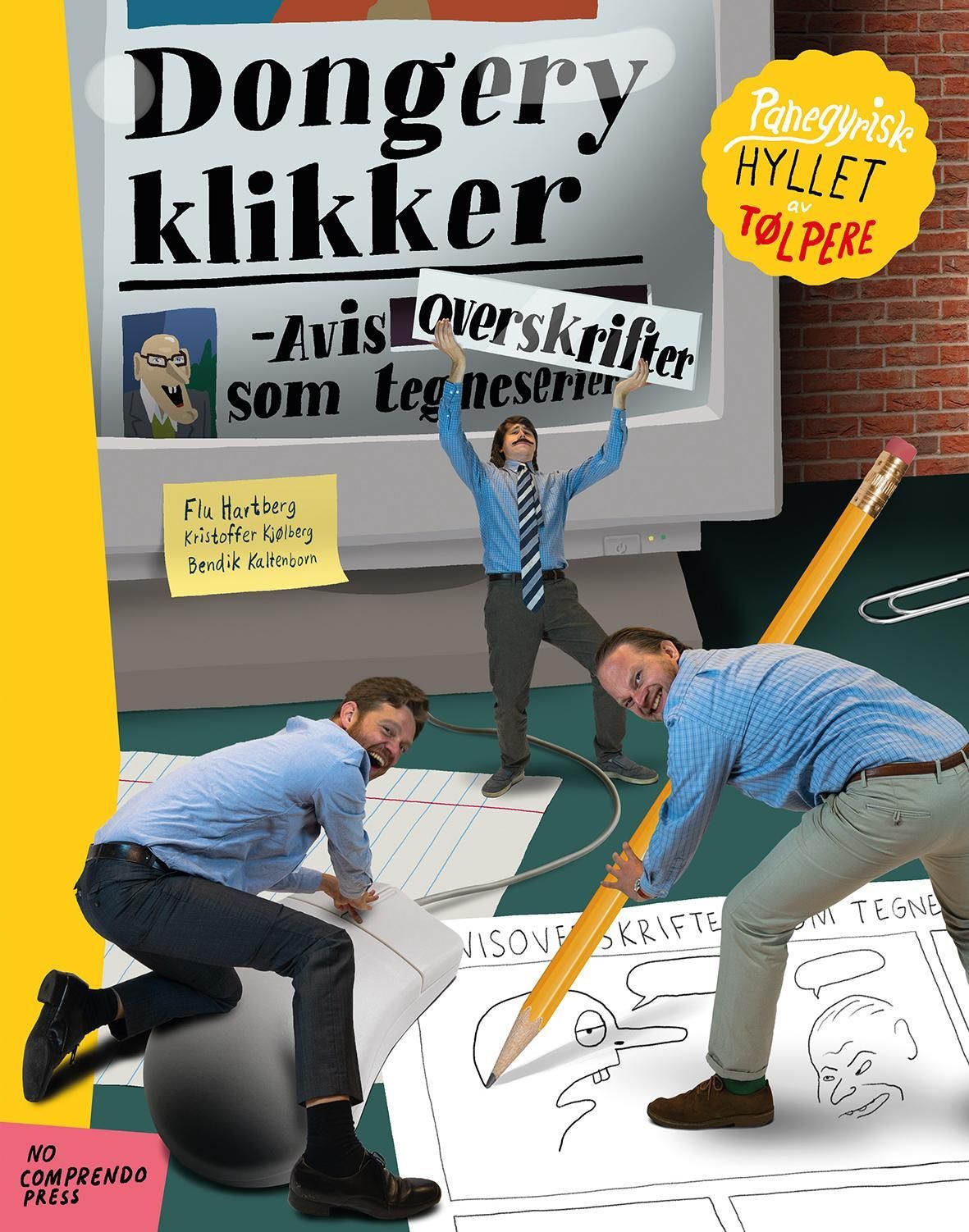 Dongery klikker : avisoverskrifter som tegneserier