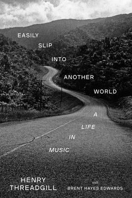 Easily slip into another world : a life in music