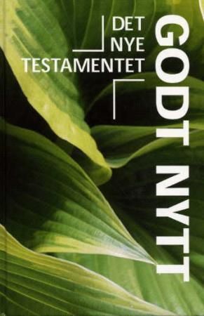 Forsidebilde av Godt nytt : Det nye testamentet