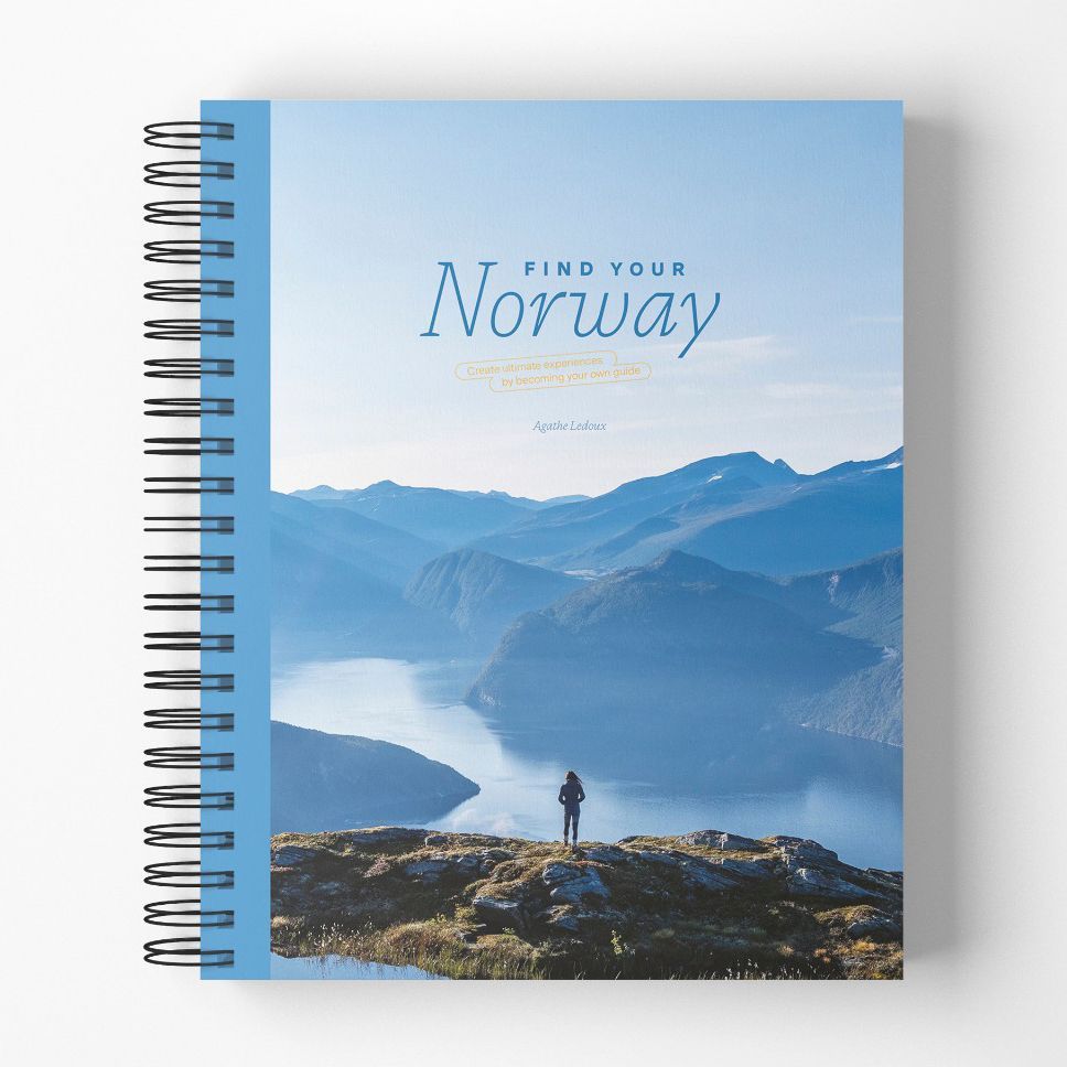 Find your Norway : create ultimate experiences by becoming your own guide
