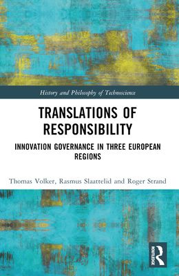Translations of Responsibility : Innovation Governance in Three European Regions