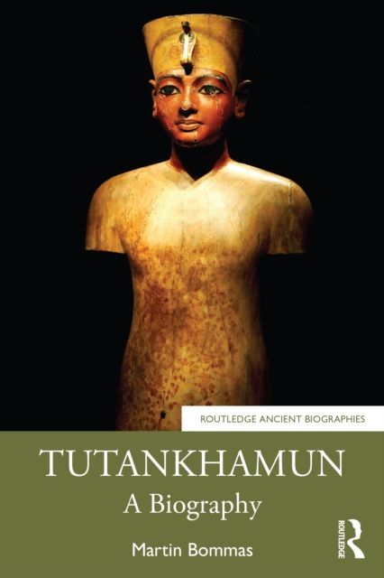 Tutankhamun : A Biography