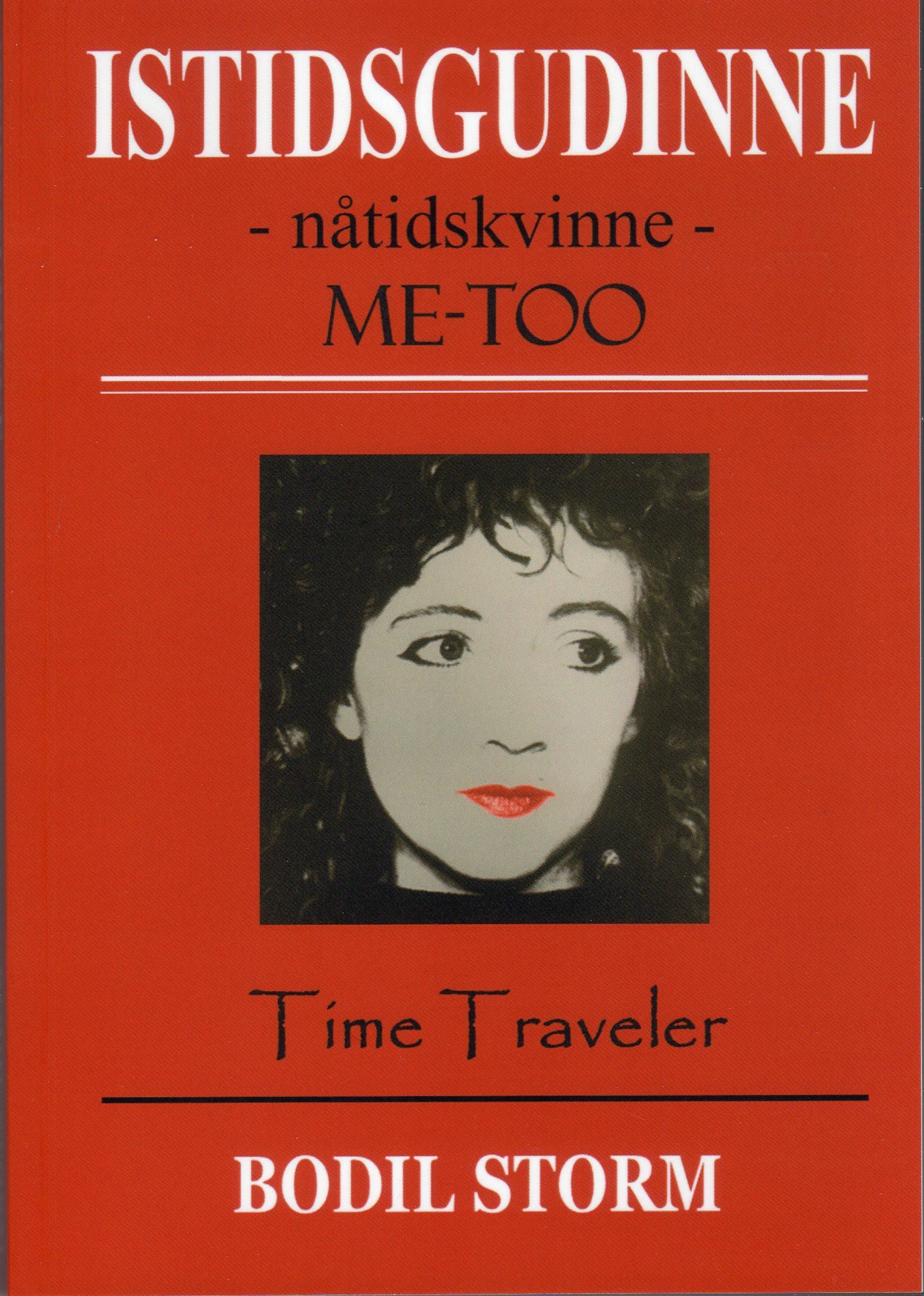 Istidsgudinne : nåtidskvinne : me-too : time-traveler